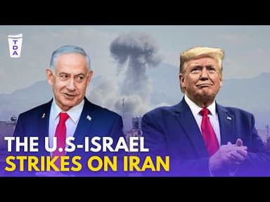 Why did the U.S. and Israel strike Iran?